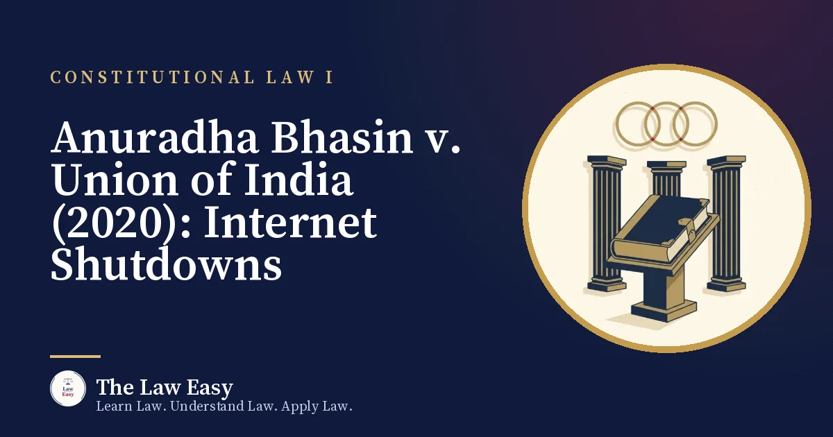 Cover: Anuradha Bhasin v. Union of India (2020): Internet Shutdowns