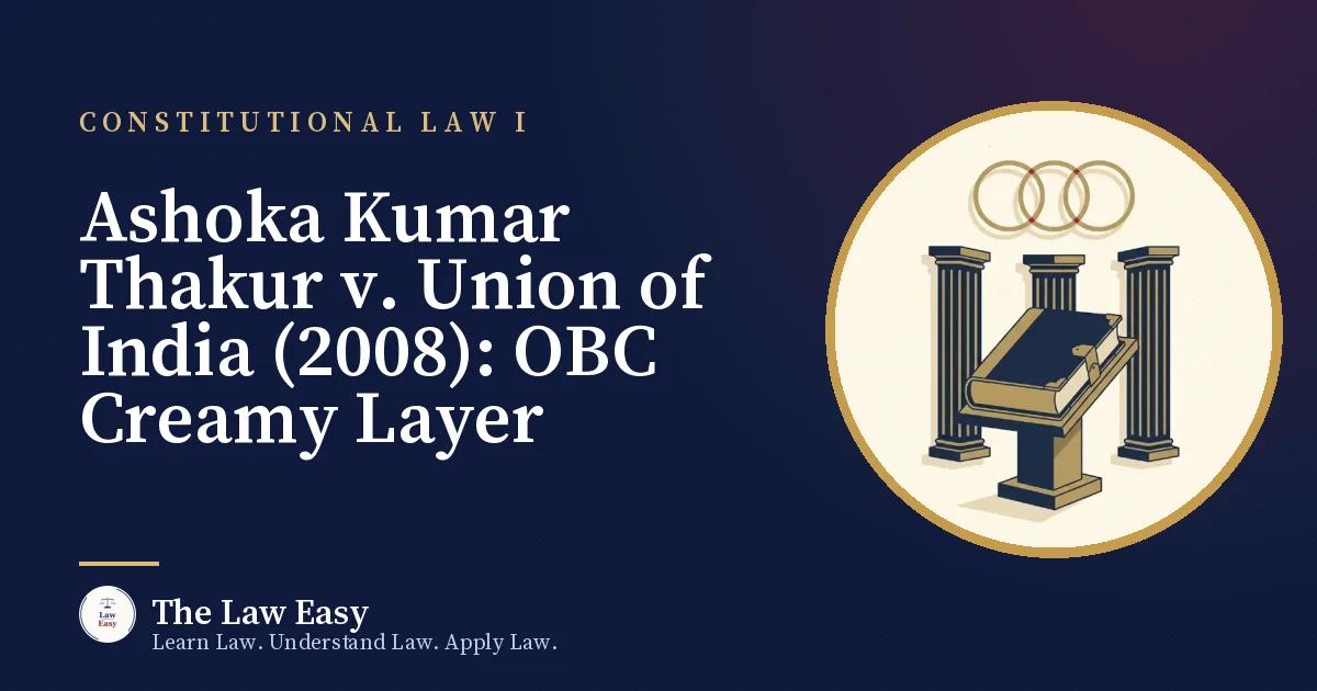 Cover: Ashoka Kumar Thakur v. Union of India (2008): OBC Creamy Layer