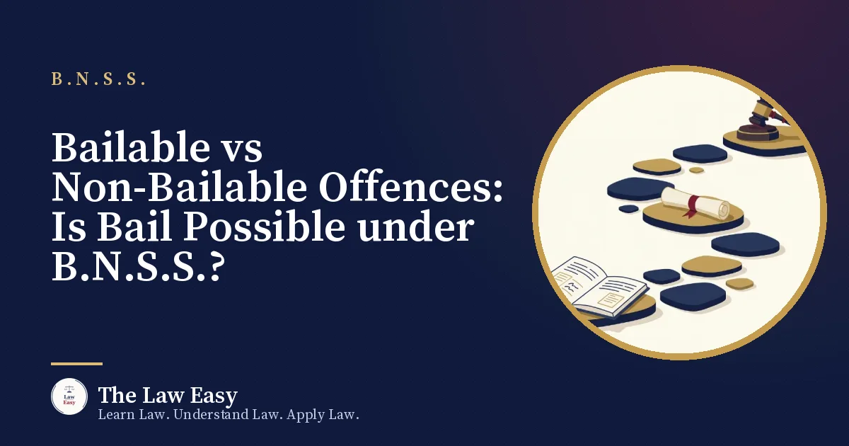 Cover: Bailable vs Non-Bailable Offences: Is Bail Possible under B.N.S.S.?