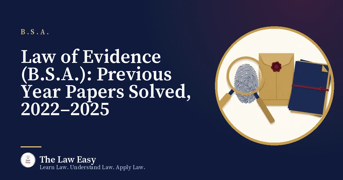 Cover: Law of Evidence (B.S.A.): Previous Year Papers Solved, 2022–2025
