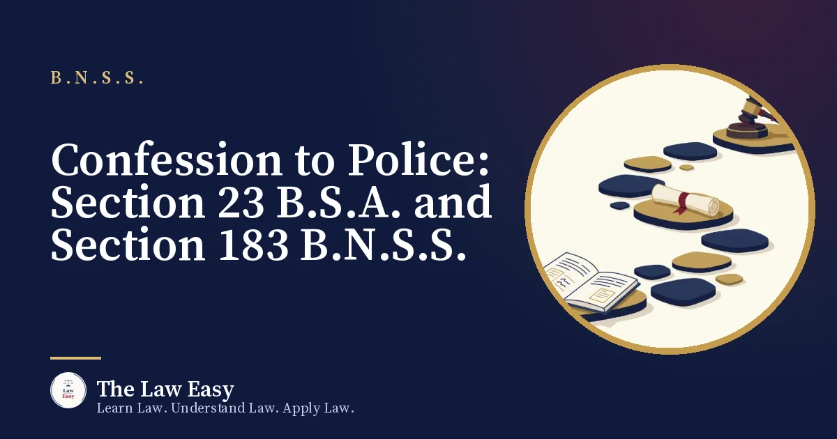 Cover: Confession to Police: Section 23 B.S.A. and Section 183 B.N.S.S.