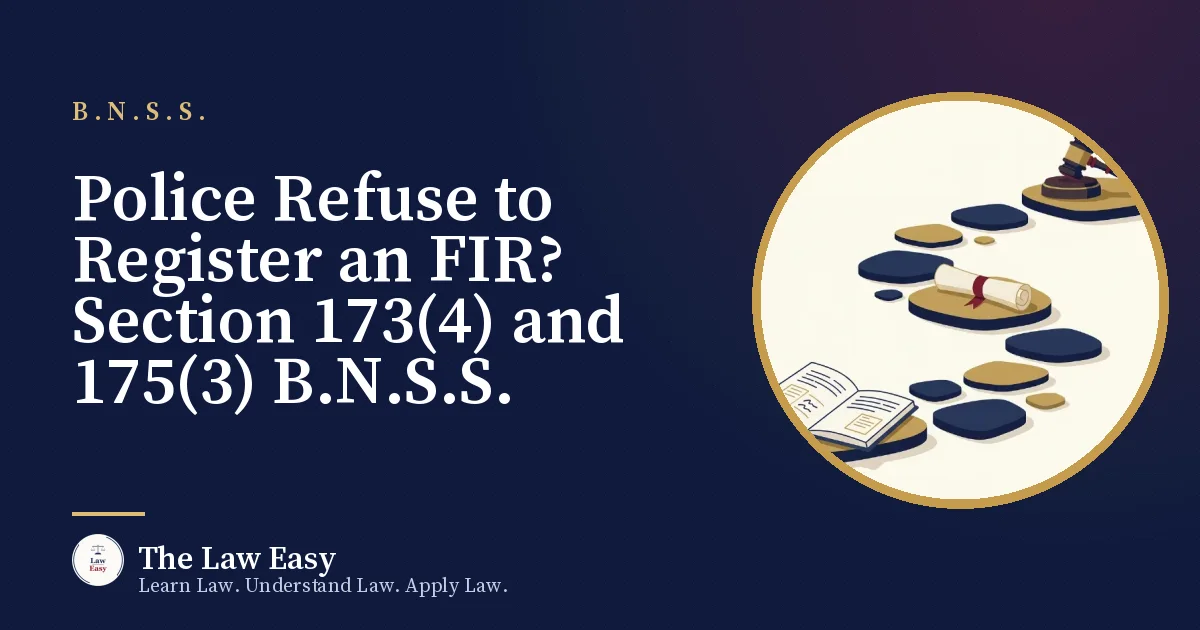 Cover: Police Refuse to Register an FIR? Section 173(4) and 175(3) B.N.S.S.