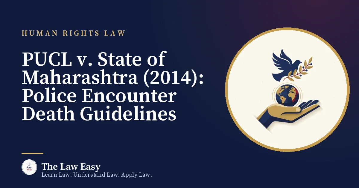 Cover: PUCL v. State of Maharashtra (2014): Police Encounter Death Guidelines