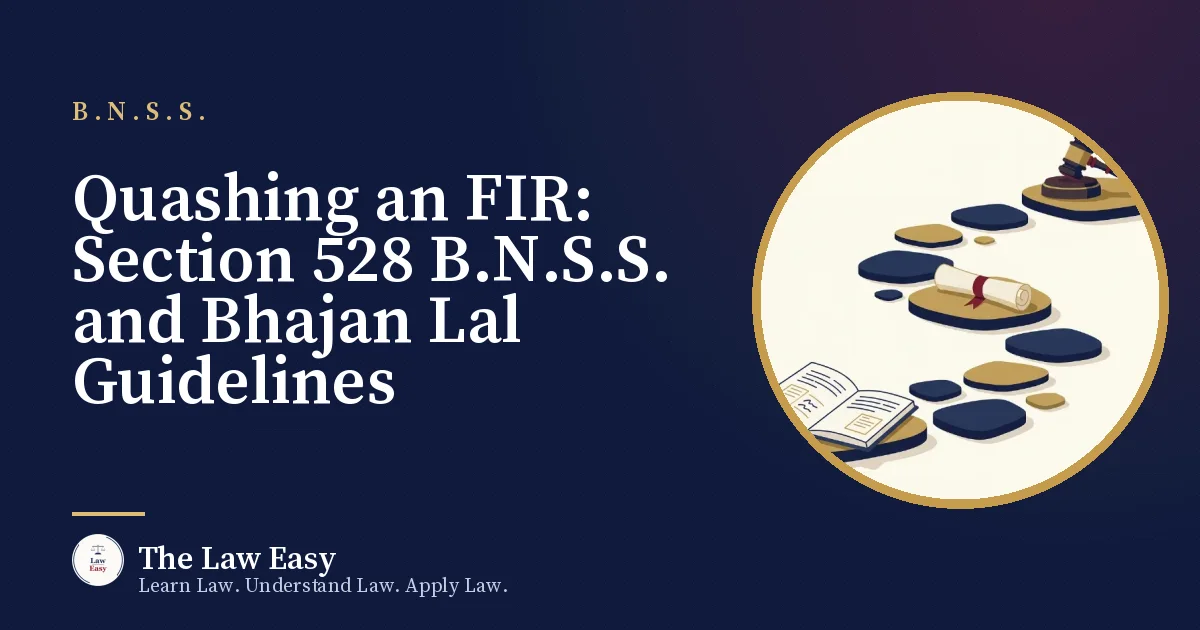 Cover: Quashing an FIR: Section 528 B.N.S.S. and Bhajan Lal Guidelines