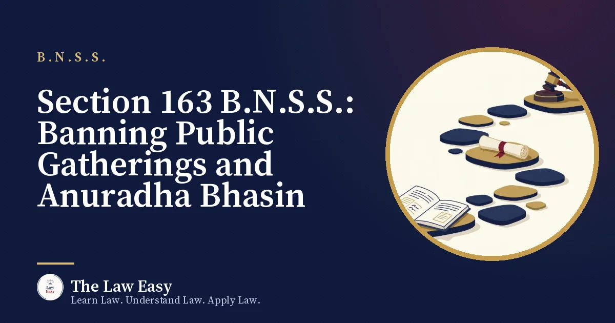 Cover: Section 163 B.N.S.S.: Banning Public Gatherings and Anuradha Bhasin
