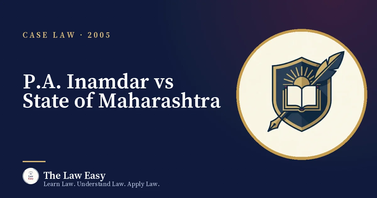 Cover: P.A. Inamdar vs State of Maharashtra
